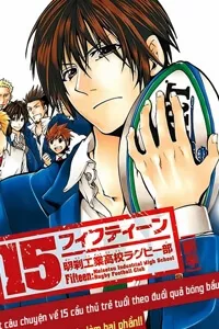 Truyện tranh 15: Meisetsu Kougyou Koukou Rugby Bu