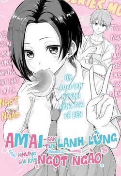 Truyện tranh Amai - san tuy lạnh lùng nhưng lại rất ngọt ngào