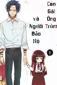 Truyện tranh Con gái ông trùm và người giám hộ