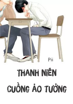 Truyện tranh Thanh Niên Cuồng Ảo Tưởng