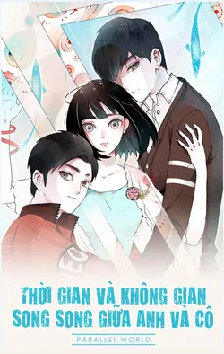 Truyện tranh Thời gian và không gian song song giữa anh và cô